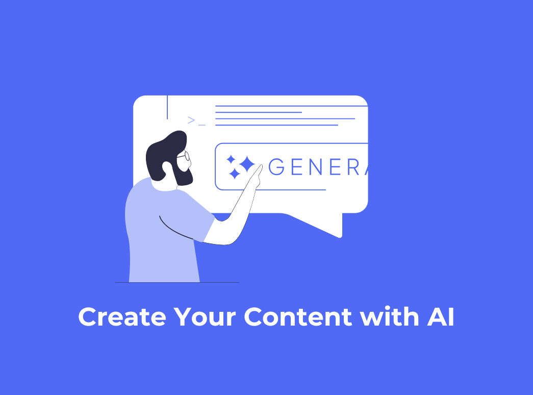 Create Your Content with AI